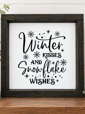 Winter Kisses and Snowflake Wishes wood & canvas sign